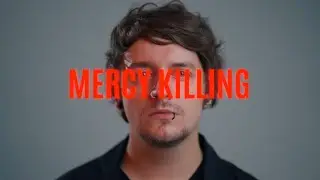 MERCY KILLING