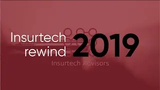 Insurtech 2019: A Recap