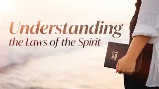 Understanding the Laws of the Spirit Part 13 | Friday, October 10th, 2025 | Pastor Kenny Gatlin