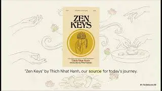 Zen Keys by Thich Nhat Hanh &mdash; Understanding Zen, Mindfulness & Liberation (in 7 Minutes)