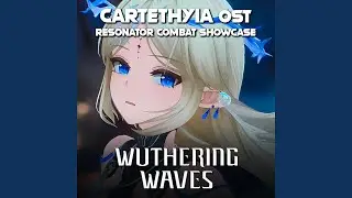 Wuthering Waves Resonator Combat Showcase - Cartethyia Theme