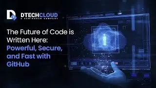 D Tech Cloud | Yazılımın Geleceği Burada Yazılıyor - GitHub ile G&uuml;&ccedil;l&uuml;, G&uuml;venli ve Hızlı Gelişim
