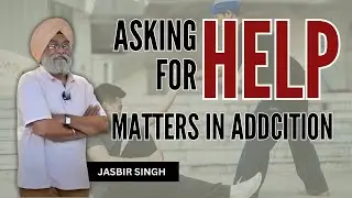 Why Asking for Help Matters With Addiction?