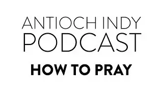 How To Pray Podcast | Feat: The one and only Jake Baird