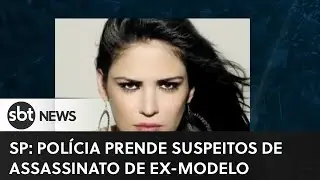 SP: Polícia prende 3 suspeitos de envolvimento na morte de ex-modelo  | #SBTNewsnaTV (02/03/23)