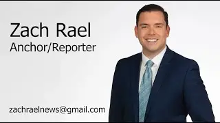 Zach Rael Anchor/Reporter news reel 2021