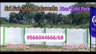 Sri sai city - Palavedu Thiruniravur Melapedu Bust Stop Near Good Location Sweet ground Water Ext...