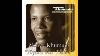 Hymn For Taiwa - Moses Khumalo