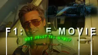 NOT ABOUT THE MONEY - F1: The Movie (2025) edit