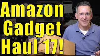 Amazon Gadget Tech Haul 17 ! 10 More Tech Picks!