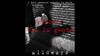 Alldways - Veloci tra la gente