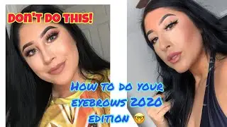 2020 eyebrow tutorial