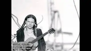 Michael Hedges  WERS Radio Interview  '87