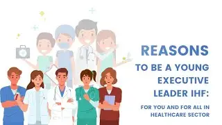 7 reasons to be an IHF Young Executive Leader