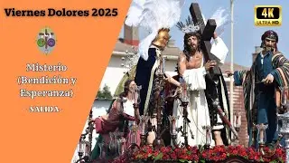 [4K]🟧Viernes Dolores 25 I Misterio (Bendición y Esperanza) I Salida