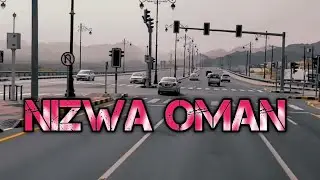 NIZWA OMAN, Road Trip To Nizwa Oman, Driving in Oman Nizwa