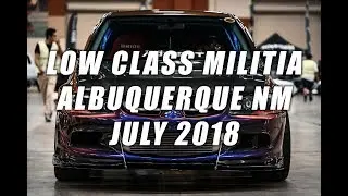 LOW CLASS MILITIA ABQ, NM 2018 | Daniello Productions