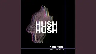 Hush Hush (feat. Chris Dych)