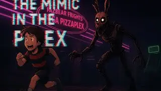 🎵The Mimic in The Plex🎵 |  Lyric Video