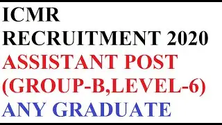 ICMR RECRUITMENT 2020|ICMR ASSISTANT RECRUITMENT 2020|ASSISTANT RECRUITMENT 2020 ICMR|
