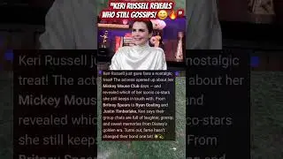 Keri Russell Spills Mickey Mouse Club Secrets! 🐭✨