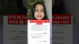 DTU M.Tech by Research January 2026 😱 GATE Nahi Chahiye | Sirf Interview!#viral #mtech  #dtu