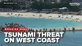 Tsunami advisory issued for West Coast after magnitude 8.7 earthquake off Russia