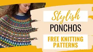 Free Knitting Patterns for Ponchos - 20 Stylish & Gorgeous Knit Ponchos for Women