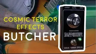 Cosmic Terror Effects BUTCHER
