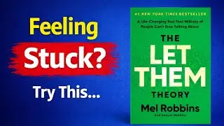 The Let Them Theory by Mel Robbins | Full Book Summary | Stop Overthinking & Find Peace