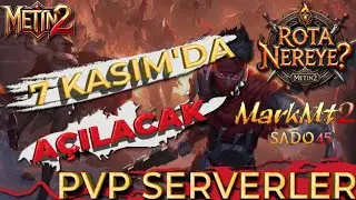 BU HAFTA A&Ccedil;ILACAK SERVERLER METİN2 PVP  [ 7 KASIM ] #Metin2PVP