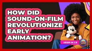 How Did Sound-on-film Revolutionize Early Animation? - Cartoon Fan Club