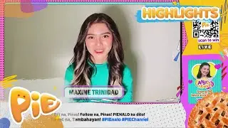 PIENALO: Ex-PBB Housemate Maxine Trinidad's message for her fans | PIE Channel