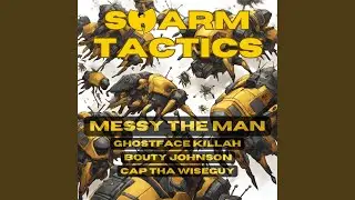 Swarm Tactics (feat. Ghostface Killah, Bouty Johnson & Cap Tha Wiseguy)