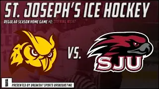 HOME OPENER: St. Joseph's University Hawks vs Rowan University Profs