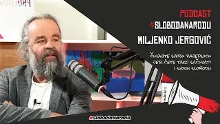 Podcast #SlobodaNarodu #05 - Miljenko Jergović, književnik