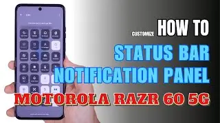 How to customize Notification Panel | Control Center | Status bar Motorola Razr 60 5G