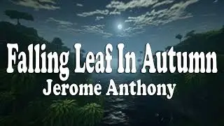 Falling Leaf In Autumn - Jerome Anthony