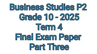 Grade 10 Business Studies Term 4 | Final Exam Paper 2 