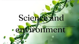 2-Minute Speech on Science and Environment @ Speech crafted.