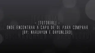 [TUTORIAL] Onde achar uma capa para DL (cape of lord) By: NaruHyun e DHyunLord