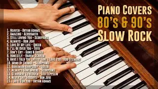 Piano Covers 80's And 90's Slow Rock