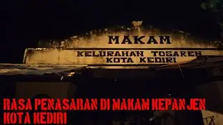 🔴V1R4L MAKAM KRAMAT || TERKENAL ANGKER DI KOTA KEDIRI