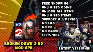 BROKEN DAWN 2 HD MOD APK [ NO PW ] || LATEST VERSION!!!