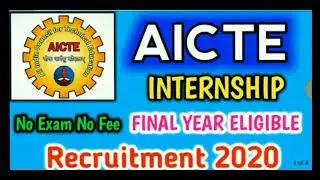 *AICTE internship Recruitment 2020 ||no exam || no fee  || final year eligible | free internship  👍