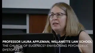 The Church of Eugenics? Envisioning Psychedelic Dystopias | Laura Appleman