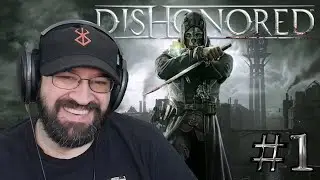 This Game is Awesome!!! | Dishonored Ep 1 First playthrough