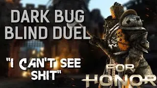 [ For Honor ] - Duel &agrave; l'aveugle