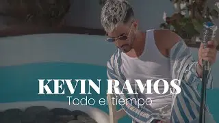 Kevin Ramos - Todo el tiempo (Bolero Version)