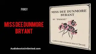 Miss Dee Dunmore Bryant Audiobook